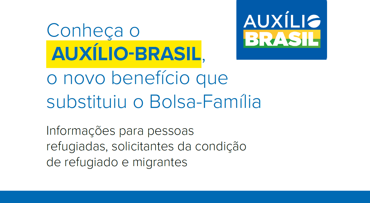 Cartilha reúne informações sobre Auxílio Brasil para pessoas refugiadas e  migrantes – UNHCR ACNUR Brasil